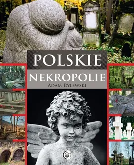 Polskie nekropolie - Outlet - Adam Dylewski