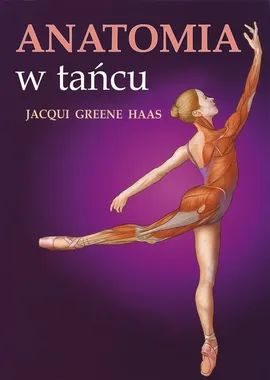 Anatomia w tańcu - Outlet - Haas Greene Jacqui