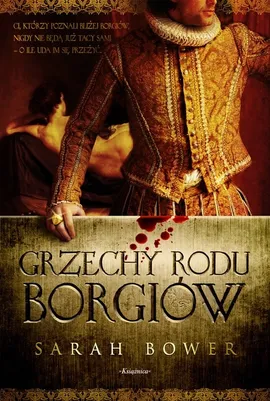 Grzechy rodu Borgiów - Sarah Bower