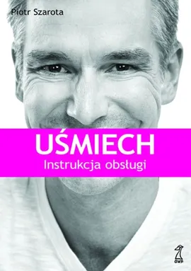 Uśmiech - Piotr Szarota