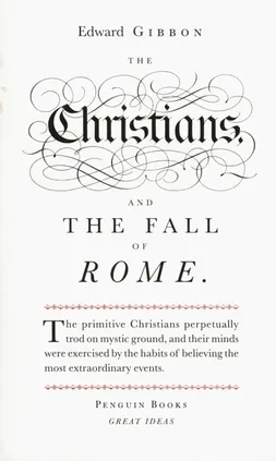 Christians and the Fall of Rome - Edward Gibbon