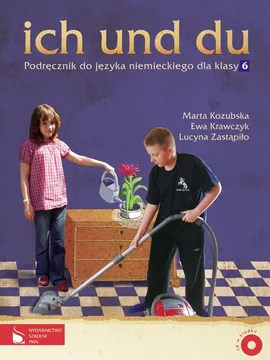 Ich und du 6 Podręcznik z płytą CD - Marta Kozubska, Ewa Krawczyk, Lucyna Zastąpiło