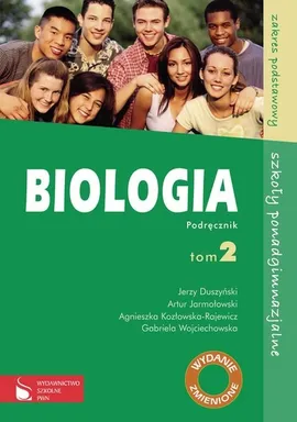 Biologia Podręcznik Tom 2 Zakres podstawowy - Outlet - Jerzy Duszyński, Artur Jarmołowski, Agnieszka Kozłowska-Rajewicz, Gabriela Wojciechowska