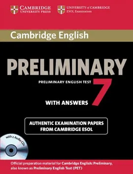 Cambridge English Preliminary 7 Authentic examination papers with answers + CD
