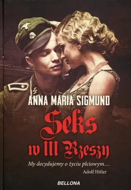 Seks w III Rzeszy - Outlet - Sigmund Anna Maria