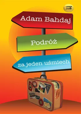 Podróż za jeden uśmiech - Outlet - Adam Bahdaj