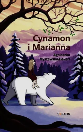 Cynamon i Marianna - Agnieszka Myszewska-Dekert