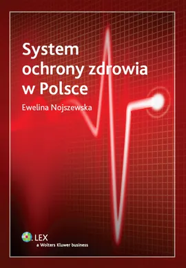 System ochrony zdrowia w Polsce - Outlet - Ewelina Nojszewska
