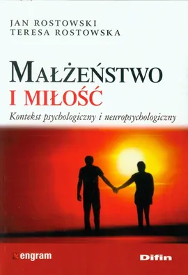 Małżeństwo i miłość - Teresa Rostowska, Jan Rostowski
