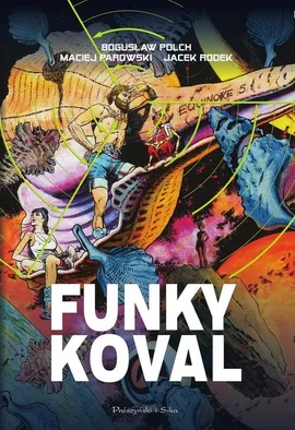 Funky Koval - Outlet - Maciej Parowski, Bogusław Polch, Jacek Rodek