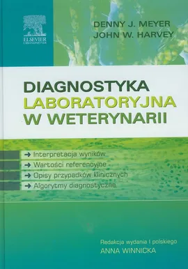 Diagnostyka laboratoryjna w weterynarii - Harvey John W., Meyer Denny J