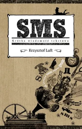 SMS Krótka wiadomość tekstowa - Krzysztof Luft