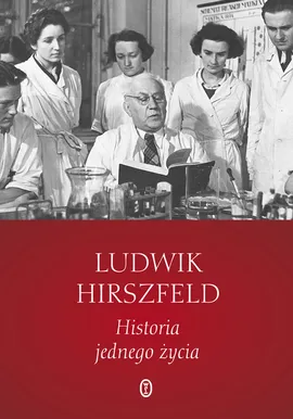 Historia jednego życia - Outlet - Ludwik Hirszfeld