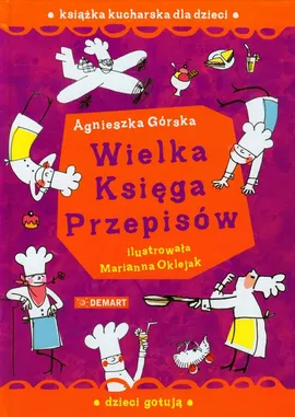 Wielka Księga Przepisów - Outlet - Agnieszka Górska, Marianna Oklejak