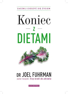 Koniec z dietami - Joel Fuhrman