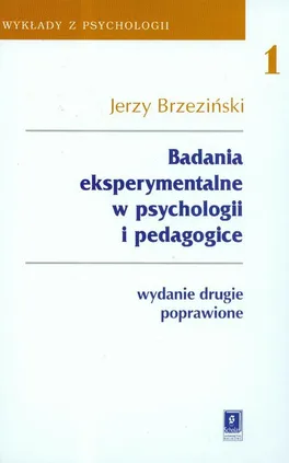 Badania eksperymentalne w psychologii i pedagogice - Jerzy Brzeziński