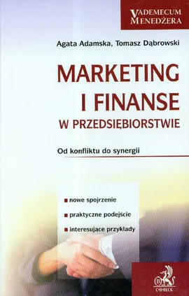 Marketing i finanse w przedsiębiorstwie - Agata Adamska, Tomasz Dąbrowski