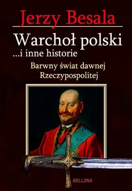 Warchoł polski i inne historie - Jerzy Besala