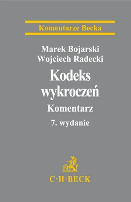 Kodeks wykroczeń Komentarz - Marek Bojarski, Wojciech Radecki