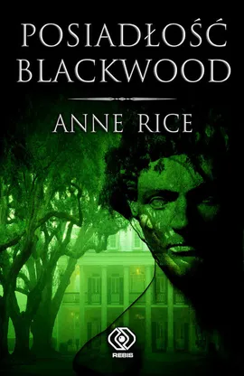 Posiadłość Blackwood - Outlet - Anne Rice