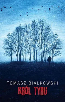 Król Tyru - Tomasz Białkowski