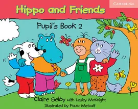 Hippo and Friends 2 Pupil's Book - Lesley McKnight, Claire Selby