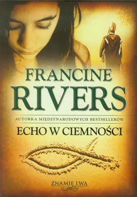 Echo w ciemności - Outlet - Francine Rivers