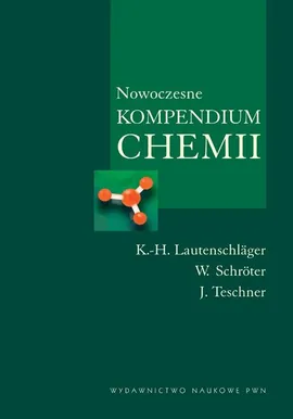 Nowoczesne kompendium chemii - Outlet - K.-H. Lautenschlager, W. Schroter, J. Teschner