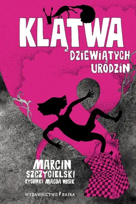 Klątwa dziewiątych urodzin - Marcin Szczygielski