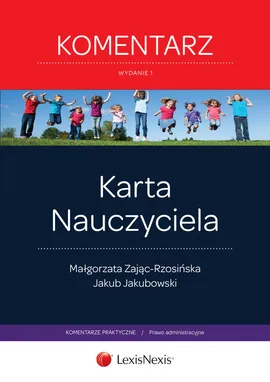 Karta Nauczyciela Komentarz - Jakub Jakubowski, Małgorzata Zając-Rzosińska