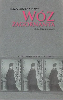 Wóz Żagornanta - Eliza Orzeszkowa
