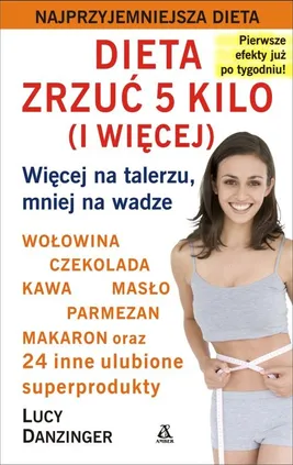 Dieta zrzuć 5 kilo (i więcej) - Lucy Danziger