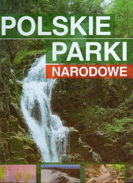 Polskie parki narodowe - Krzysztof Ulanowski
