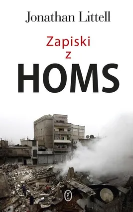 Zapiski z Homs - Jonathan Littell