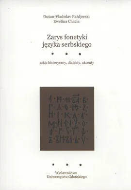 Zarys fonetyki języka serbskiego - Ewelina Chacia, Dušan-Vladislav Paždjerski
