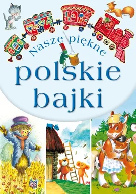 Nasze piękne polskie bajki - Outlet