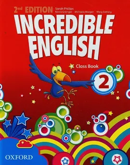 Incredible English 2 Class Book - Kirstie Grainger, Michaela Morgan, Sarah Phillips