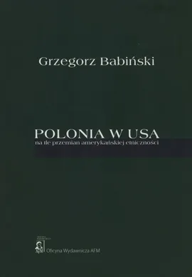 Polonia w USA - Grzegorz Babiński