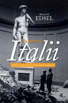 Na ratunek Italii - Robert Edsel