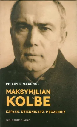 Maksymilian Kolbe - Outlet - Philippe Maxence