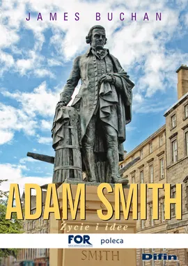 Adam Smith Życie i idee - Outlet - James Buchan