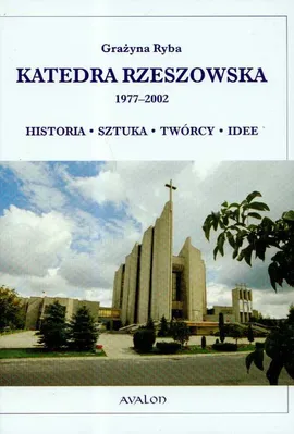 Katedra Rzeszowska 1977-2002 - Grażyna Ryba