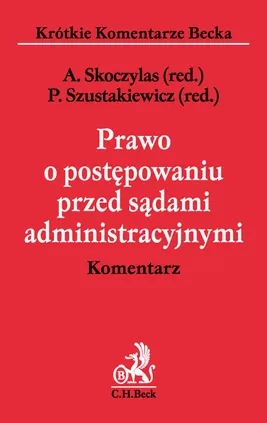 Prawo o postępowaniu przed sądami administracyjnymi Komentarz - Wojciech Piątek, Piotr Pietrasz, Sawczuk Wojciech Sebastian
