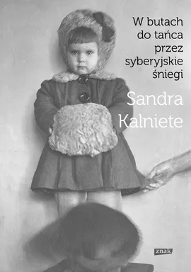 W butach do tańca przez syberyjskie śniegi - Outlet - Sandra Kalniete