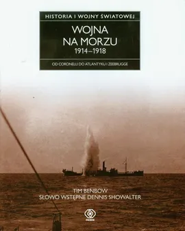 Wojna na morzu 1914-1918 - Outlet - Tim Benbow