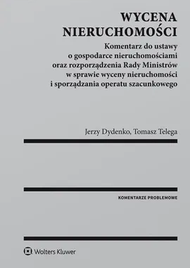 Wycena nieruchomości - Jerzy Dydenko, Tomasz Telega