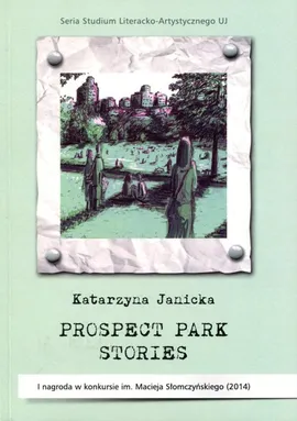 Prospect Park Stories - Outlet - Katarzyna Janicka