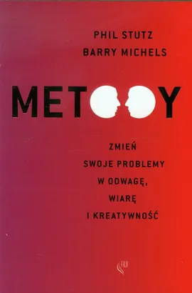 Metody - Barry Michels, Phil Stutz