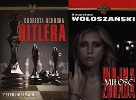 Osobista ochrona Hitlera / Wojna miłość zdrada - Peter Hoffmann, Bogusław Wołoszański
