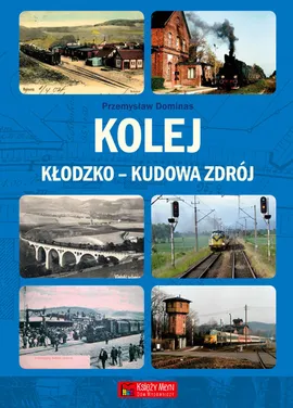 Kolej Kłodzko-Kudowa Zdrój - Outlet - Przemysław Dominas